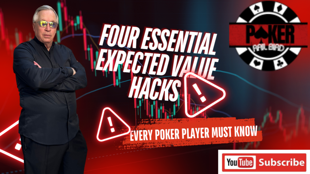 An image of a YouTube Thumbnail describing Four Essential Expected Value Hack in Poker.